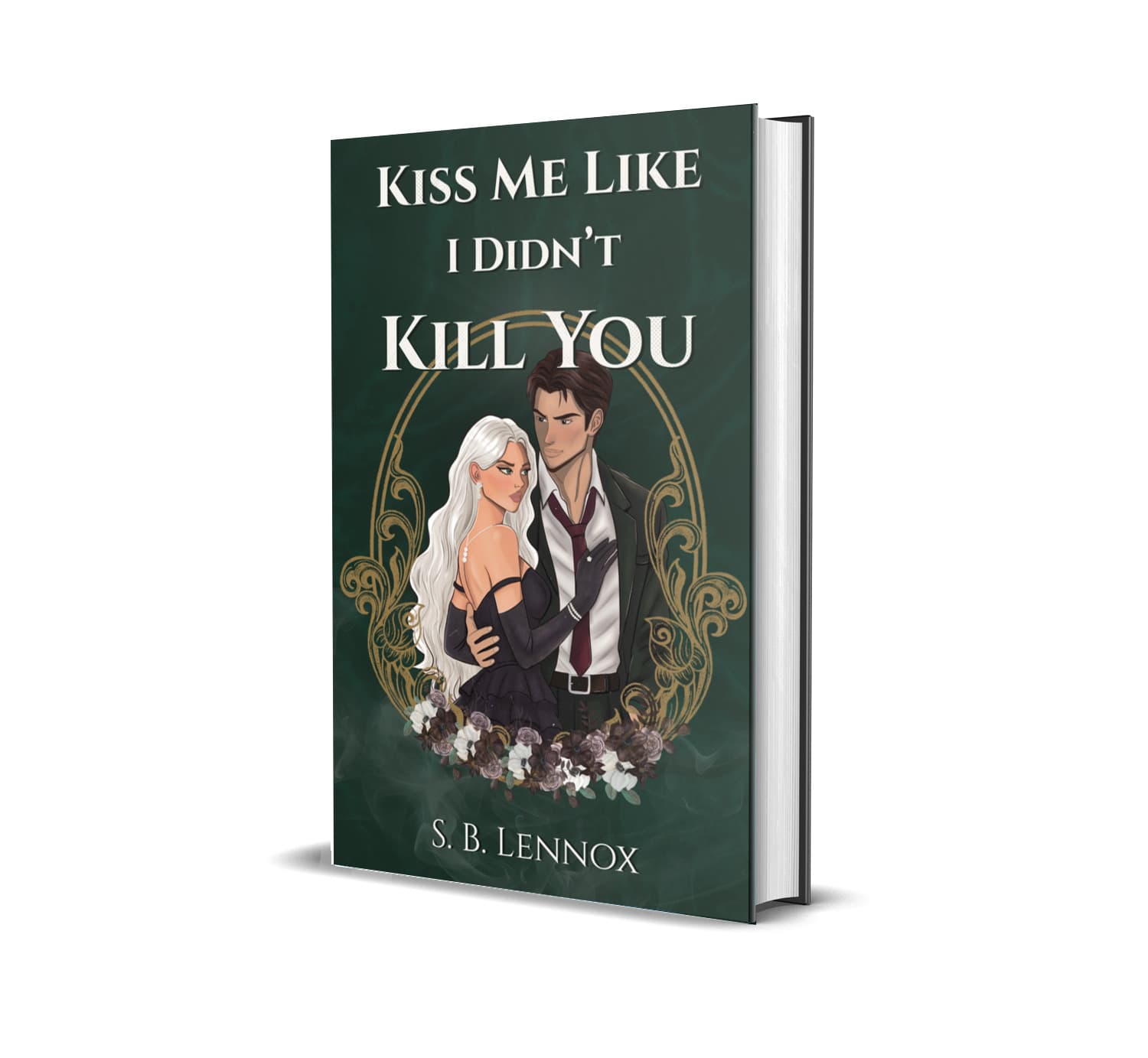 Kiss Me Like I Didn't Kill You